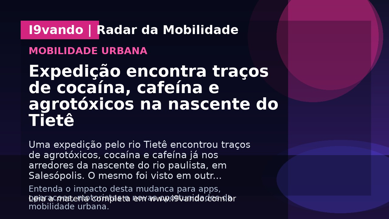 Expedição encontra traços de cocaína, cafeína e agrotóxicos na nascente do Tietê