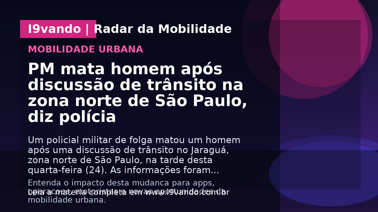 PM mata homem após discussão de trânsito na zona norte de São Paulo, diz polícia