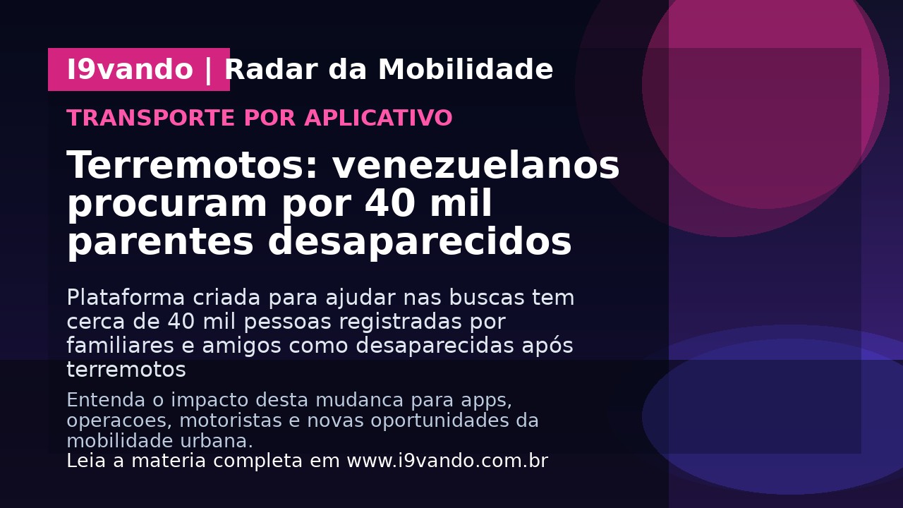 Terremotos: venezuelanos procuram por 40 mil parentes desaparecidos