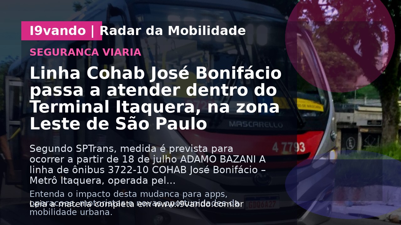 Linha Cohab José Bonifácio passa a atender dentro do Terminal Itaquera, na zona Leste de São Paulo