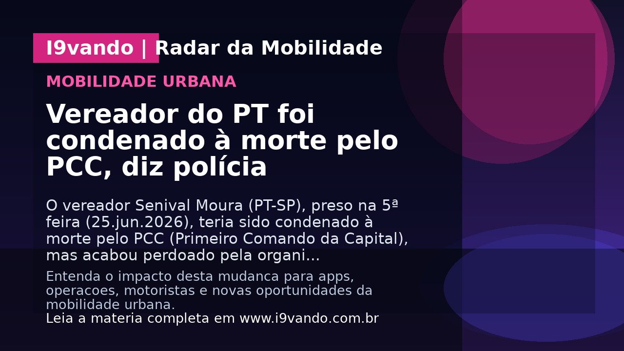 Vereador do PT foi condenado à morte pelo PCC, diz polícia