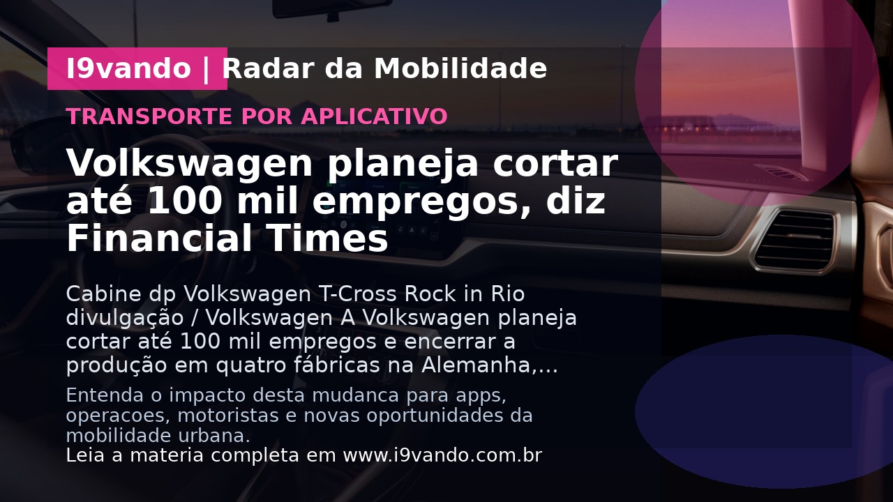 Volkswagen planeja cortar até 100 mil empregos, diz Financial Times