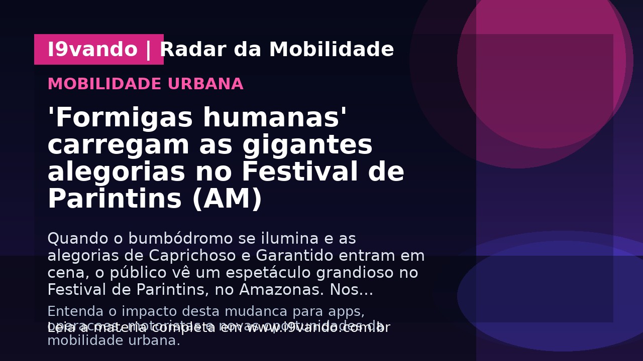 'Formigas humanas' carregam as gigantes alegorias no Festival de Parintins (AM)