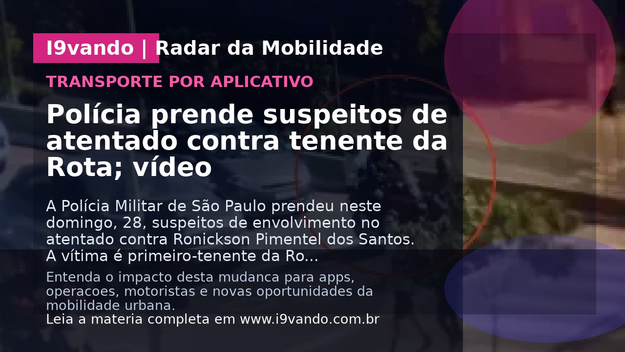 Polícia prende suspeitos de atentado contra tenente da Rota; vídeo