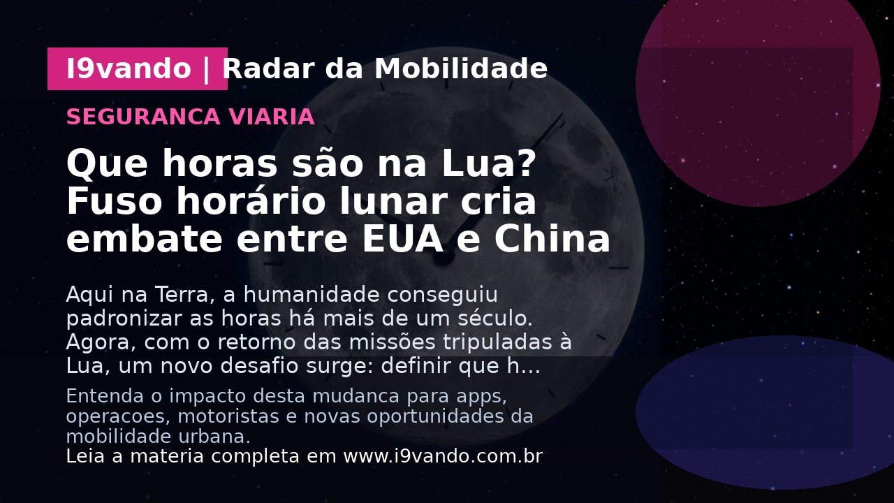 Que horas são na Lua? Fuso horário lunar cria embate entre EUA e China 