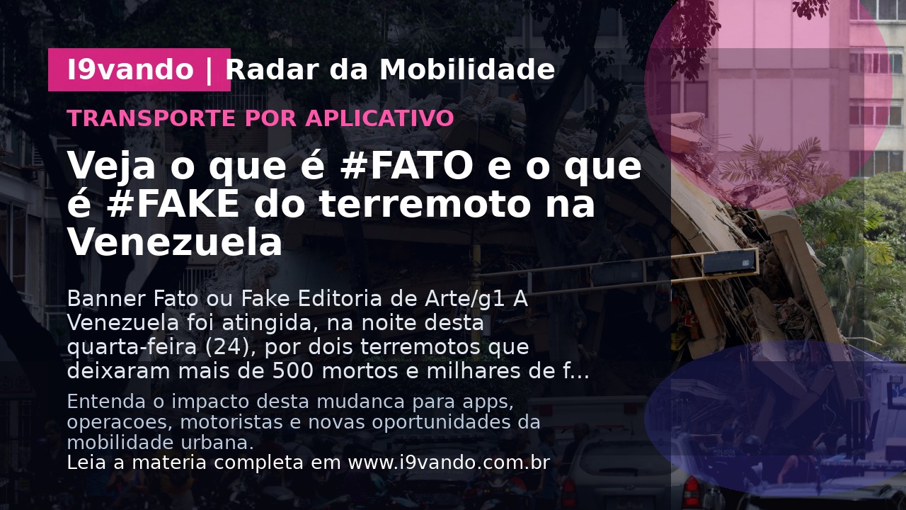 Veja o que é #FATO e o que é #FAKE do terremoto na Venezuela