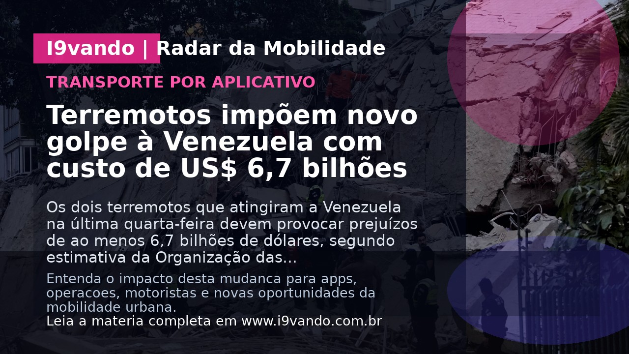 Terremotos impõem novo golpe à Venezuela com custo de US$ 6,7 bilhões