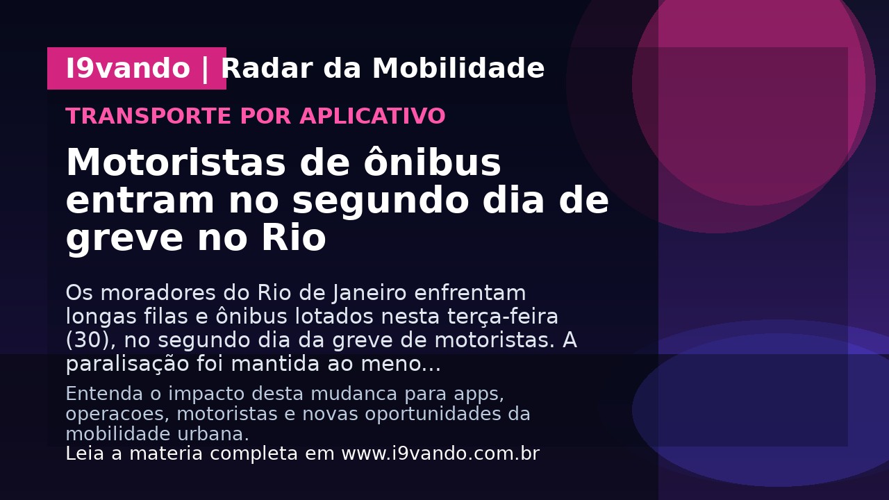 Motoristas de ônibus entram no segundo dia de greve no Rio