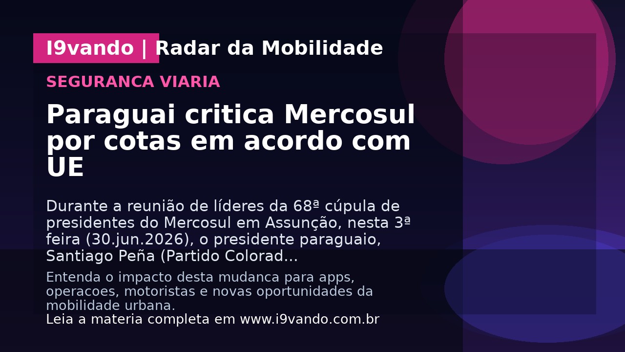 Paraguai critica Mercosul por cotas em acordo com UE
