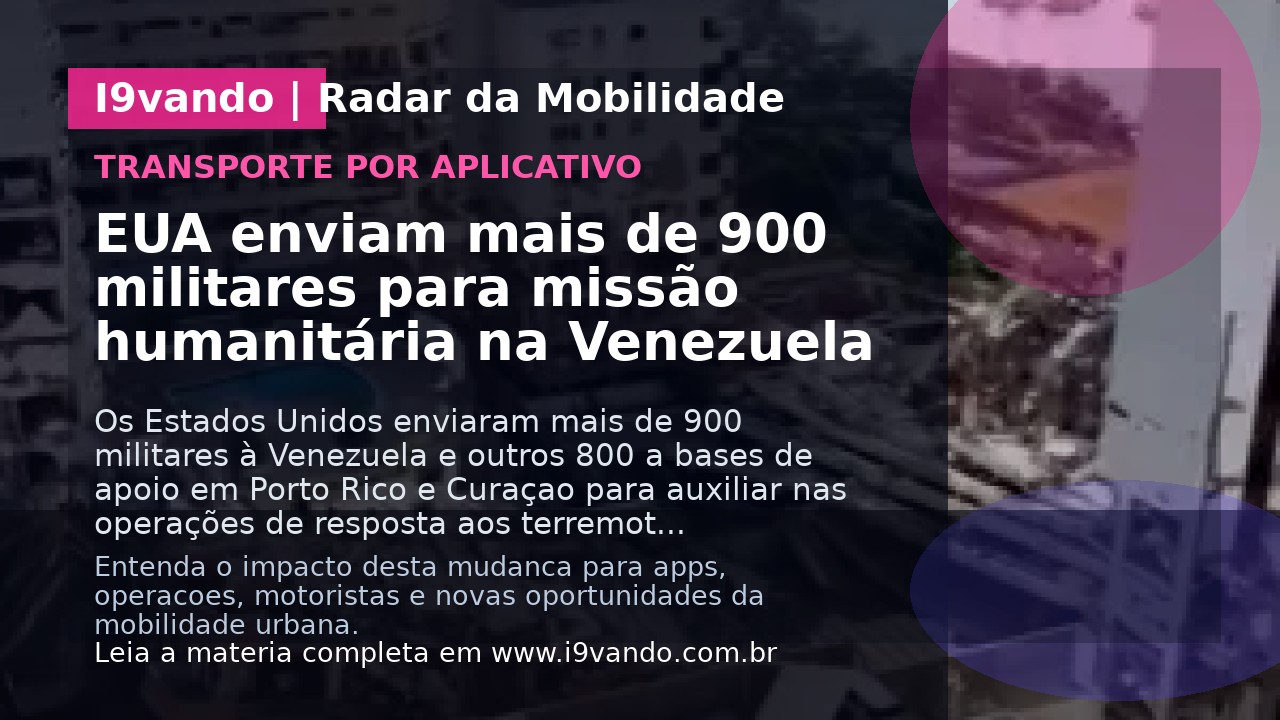 EUA enviam mais de 900 militares para missão humanitária na Venezuela