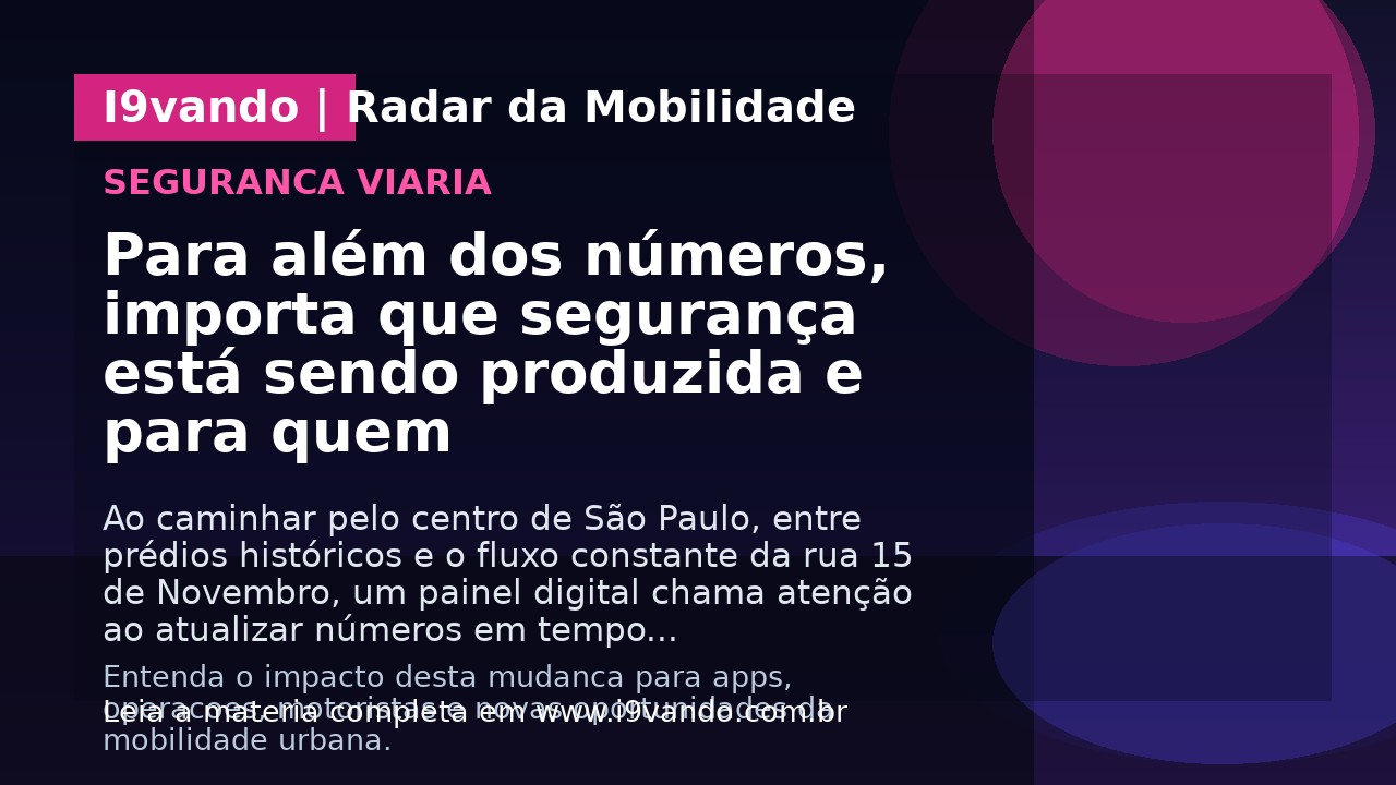Para além dos números, importa que segurança está sendo produzida e para quem