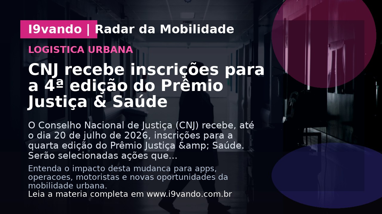 CNJ recebe inscrições para a 4ª edição do Prêmio Justiça & Saúde