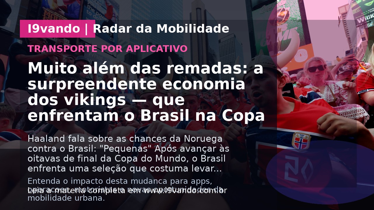 Muito além das remadas: a surpreendente economia dos vikings — que enfrentam o Brasil na Copa
