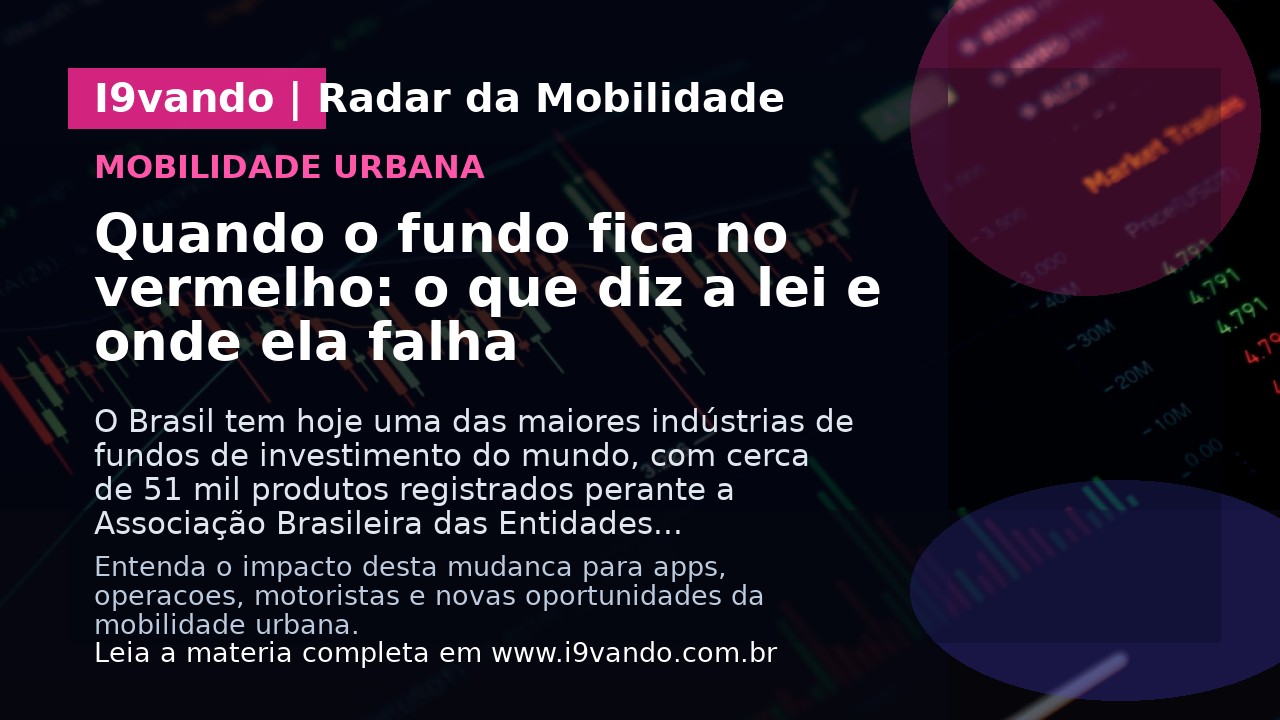 Quando o fundo fica no vermelho: o que diz a lei e onde ela falha