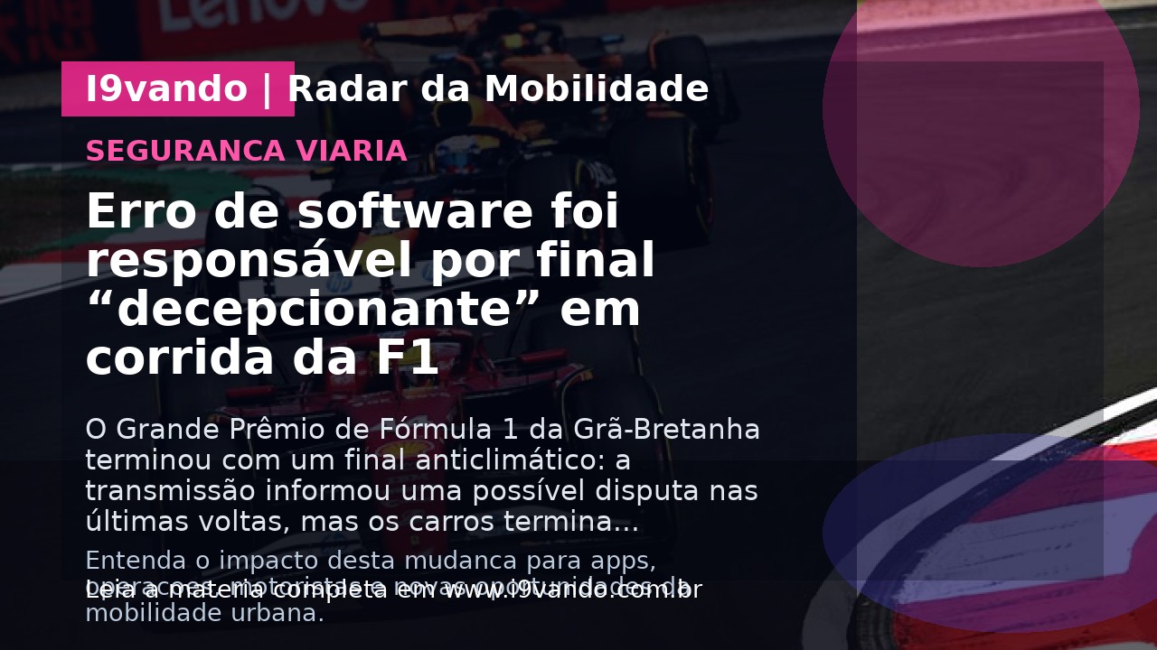 Erro de software foi responsável por final “decepcionante” em corrida da F1