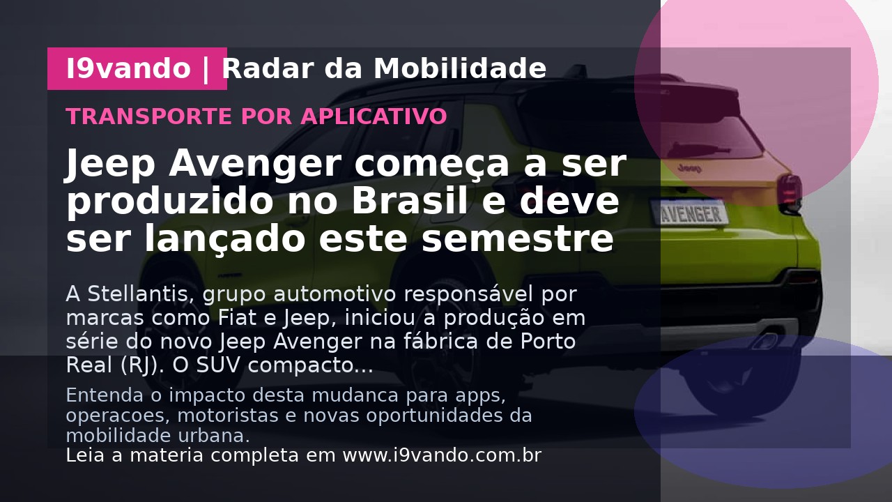 Jeep Avenger começa a ser produzido no Brasil e deve ser lançado este semestre