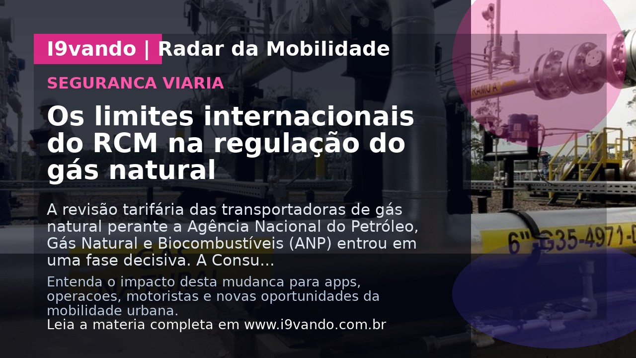 Os limites internacionais do RCM na regulação do gás natural