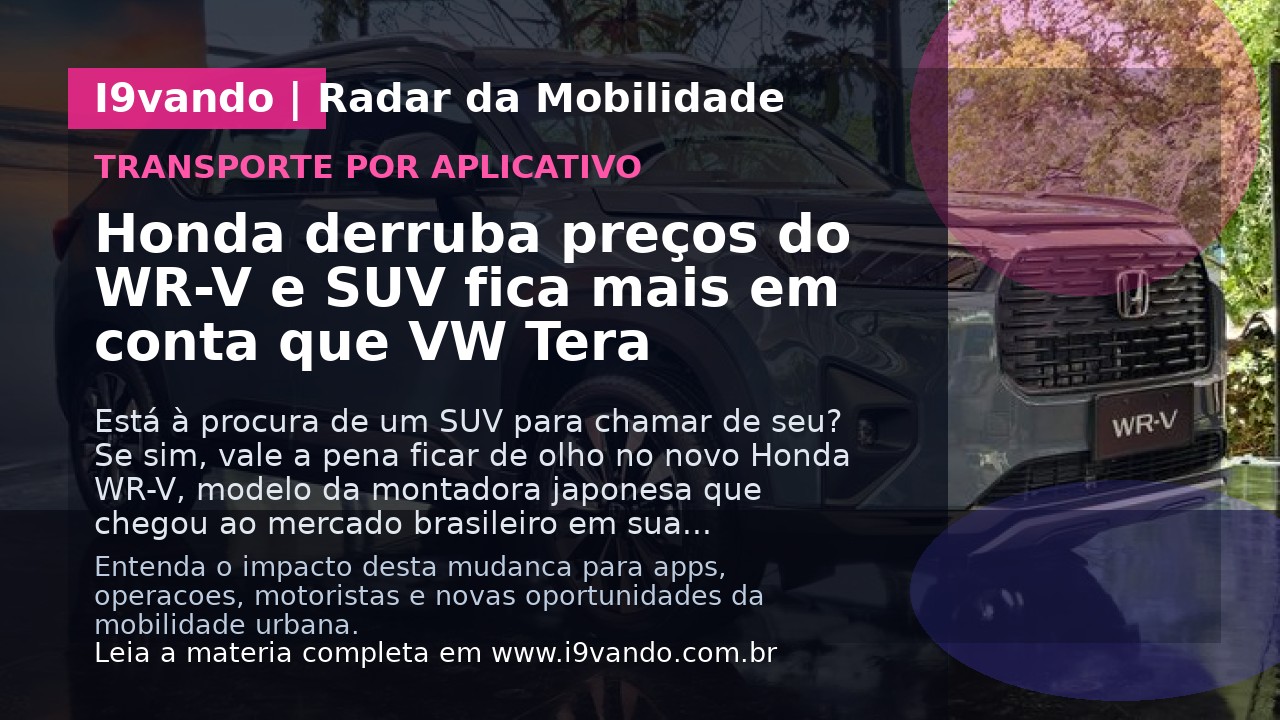 Honda derruba preços do WR-V e SUV fica mais em conta que VW Tera