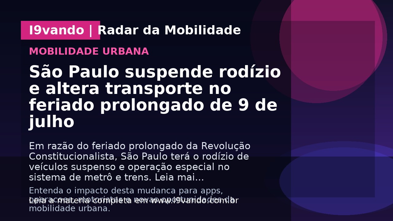 São Paulo suspende rodízio e altera transporte no feriado prolongado de 9 de julho