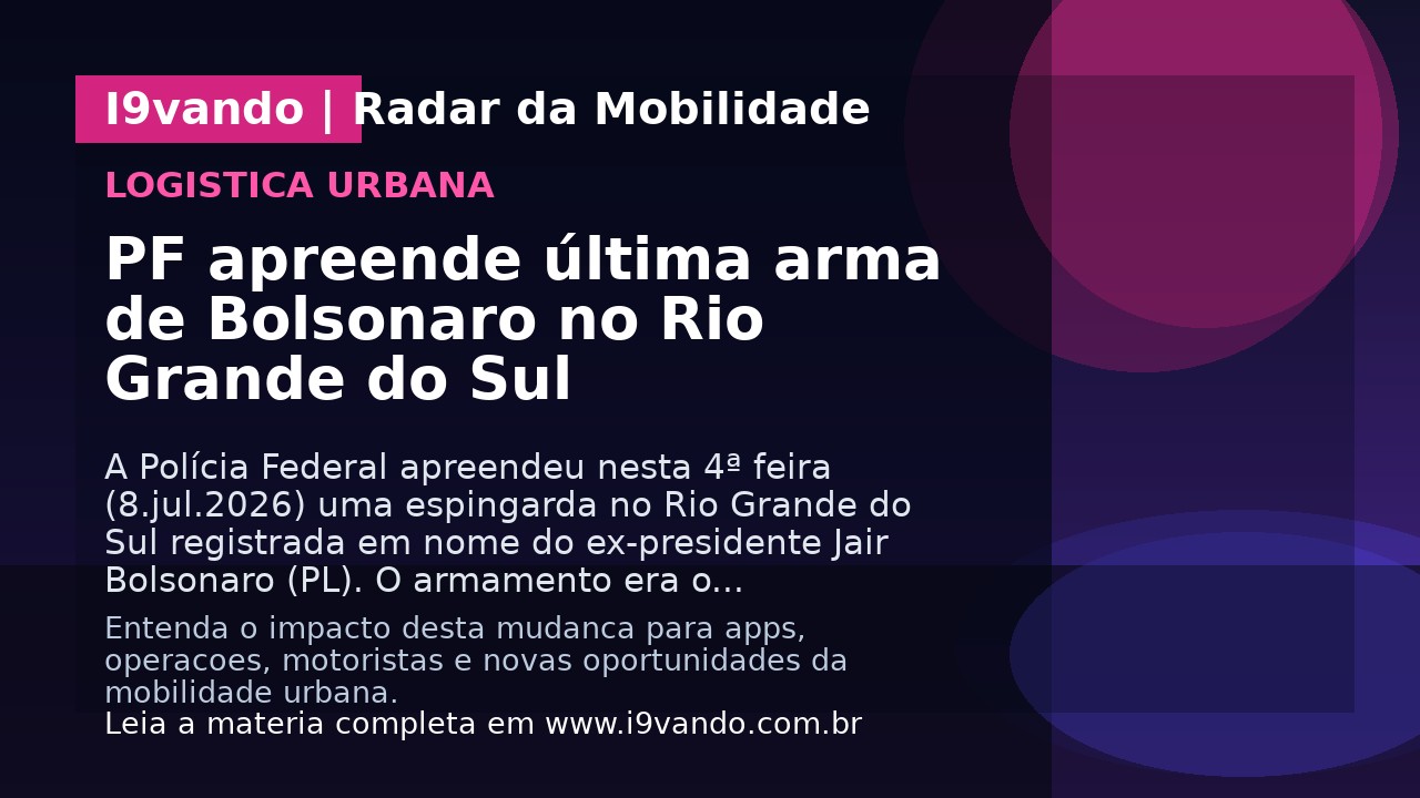 PF apreende última arma de Bolsonaro no Rio Grande do Sul