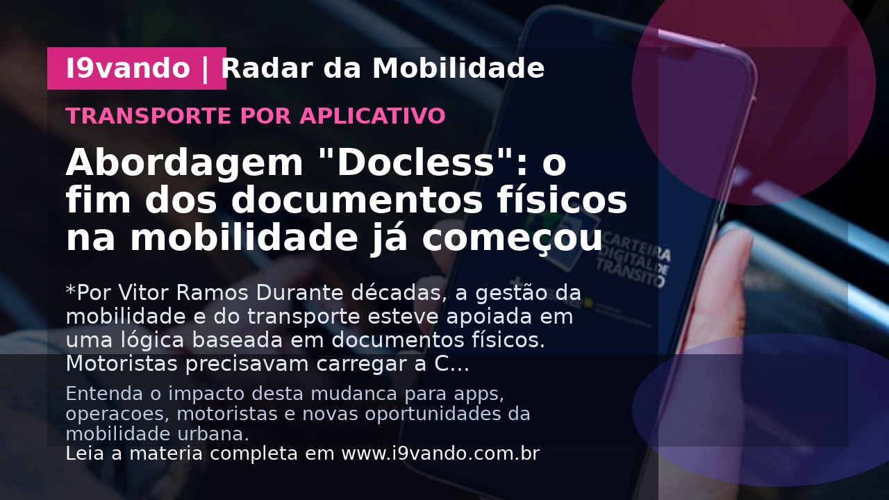Abordagem "Docless": o fim dos documentos físicos na mobilidade já começou