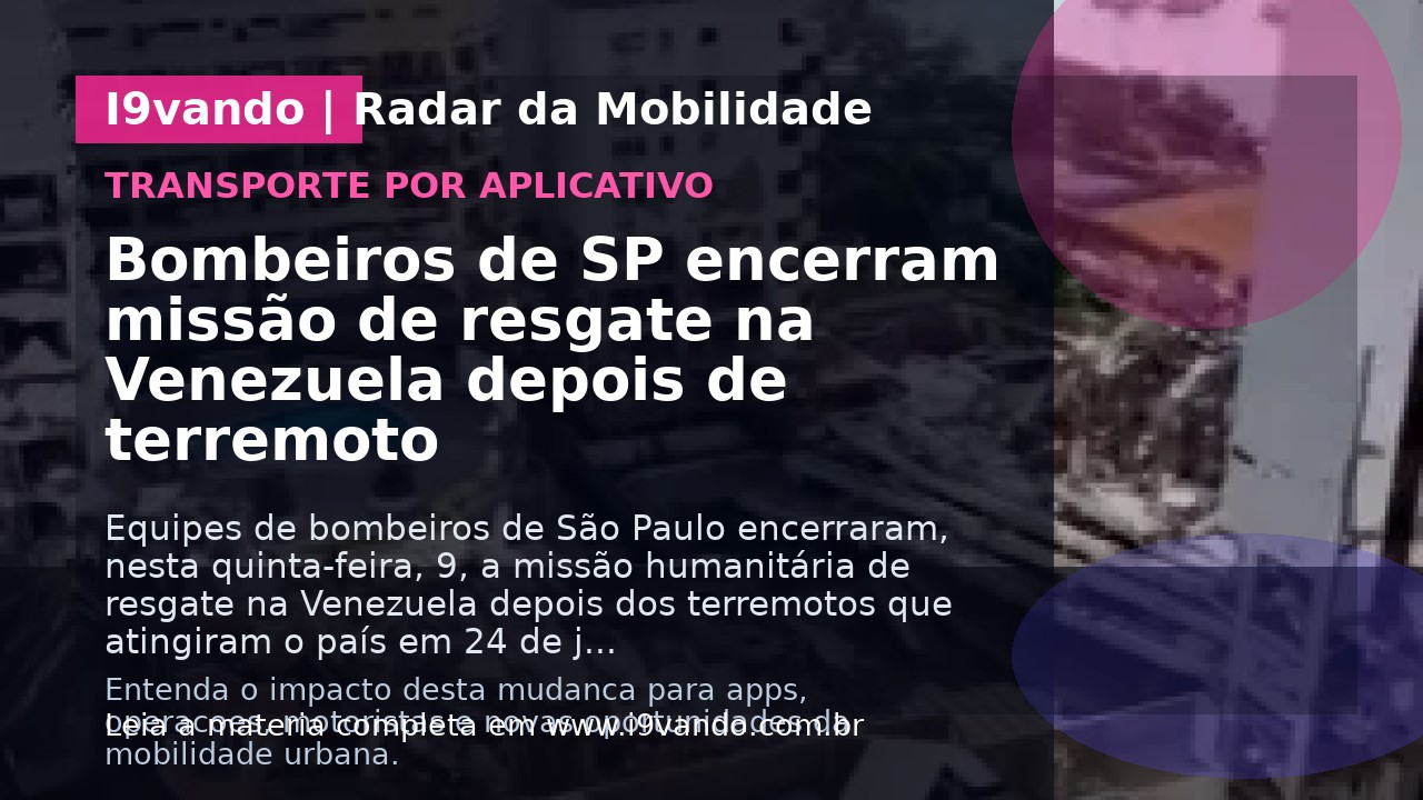 Bombeiros de SP encerram missão de resgate na Venezuela depois de terremoto