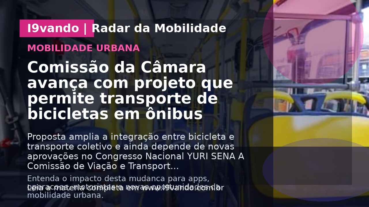 Comissão da Câmara avança com projeto que permite transporte de bicicletas em ônibus