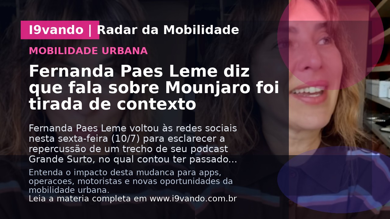 Fernanda Paes Leme diz que fala sobre Mounjaro foi tirada de contexto