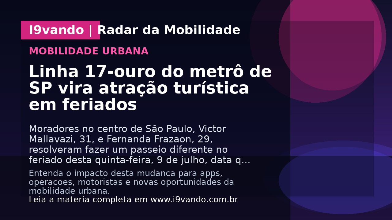 Linha 17-ouro do metrô de SP vira atração turística em feriados