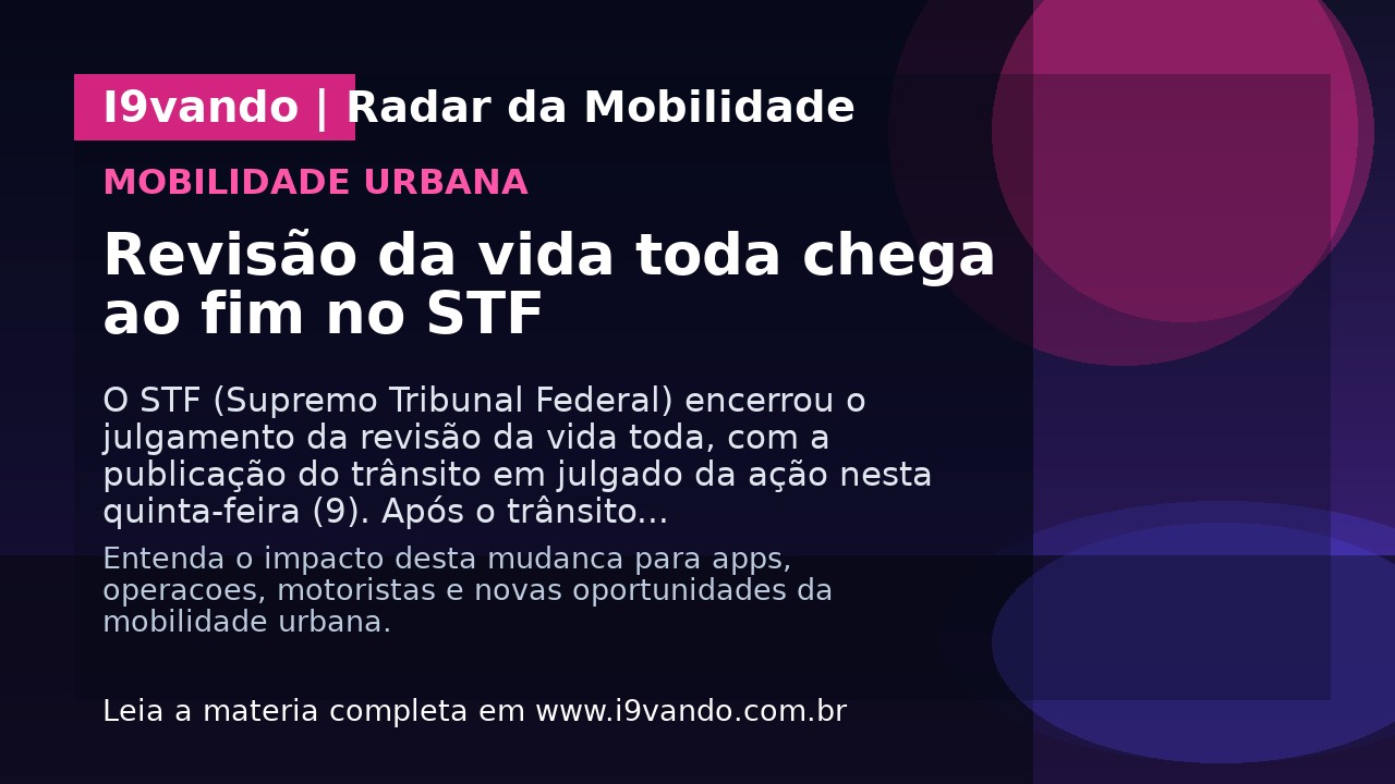 Revisão da vida toda chega ao fim no STF