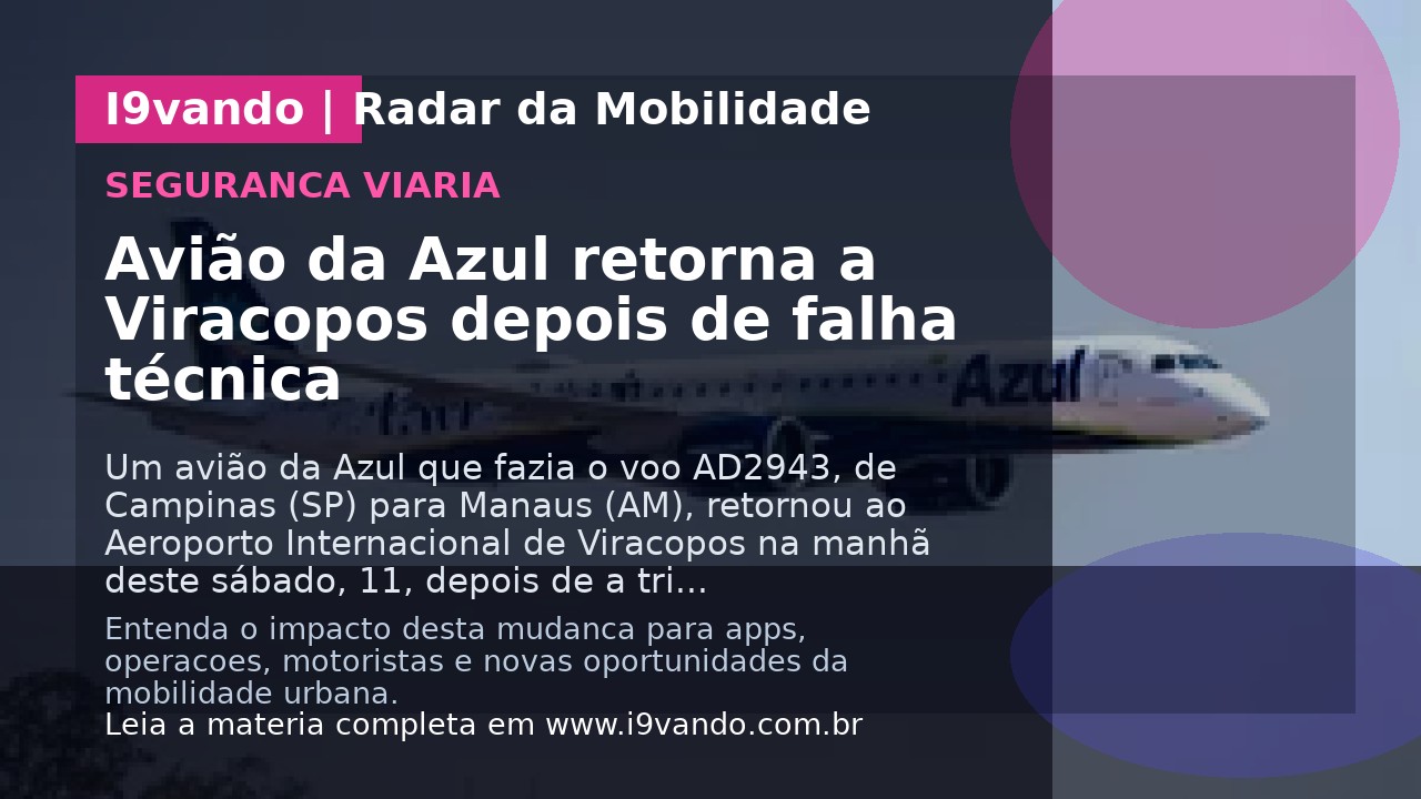 Avião da Azul retorna a Viracopos depois de falha técnica