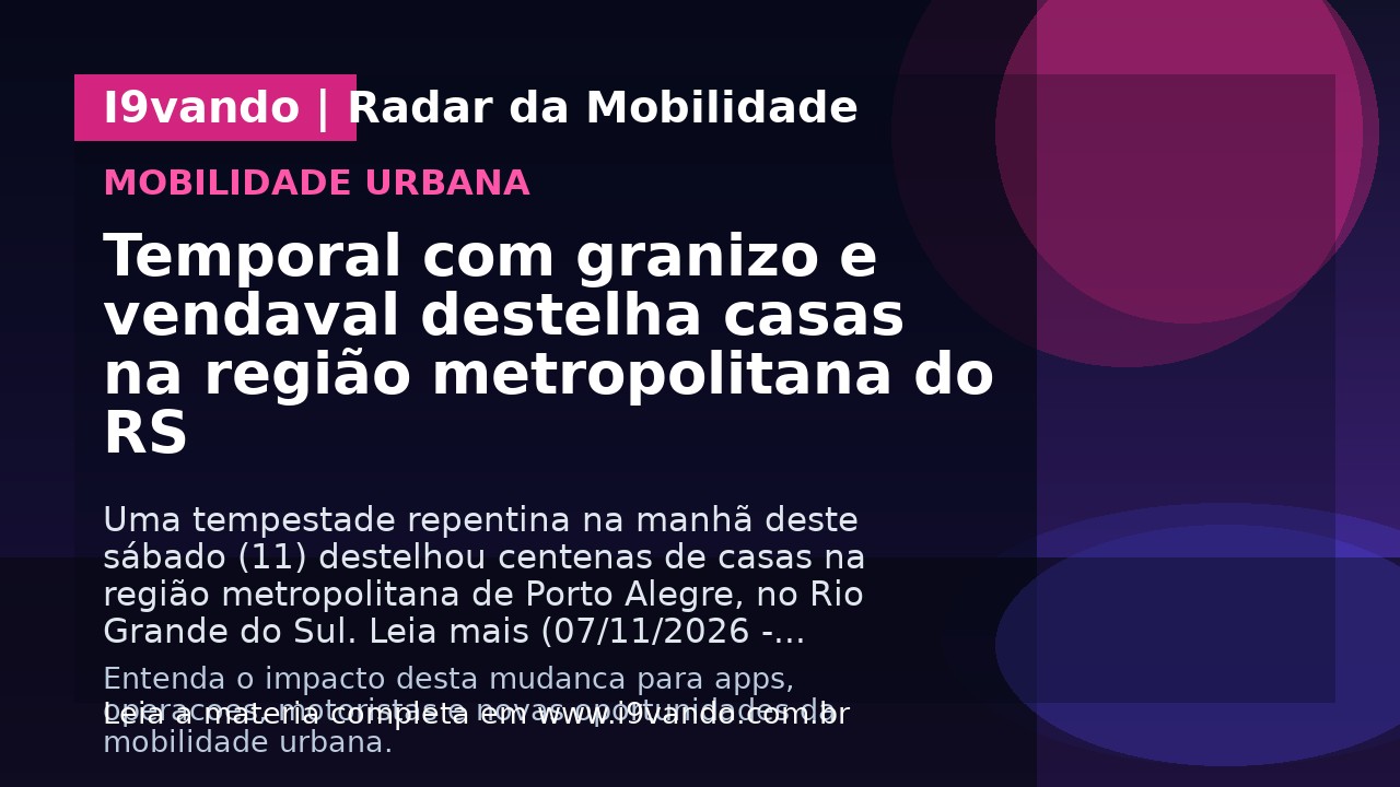 Temporal com granizo e vendaval destelha casas na região metropolitana do RS