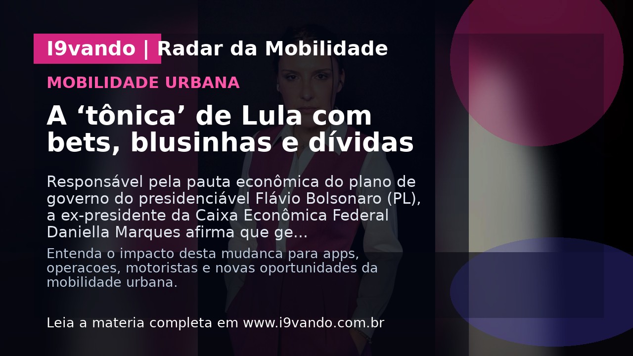A ‘tônica’ de Lula com bets, blusinhas e dívidas