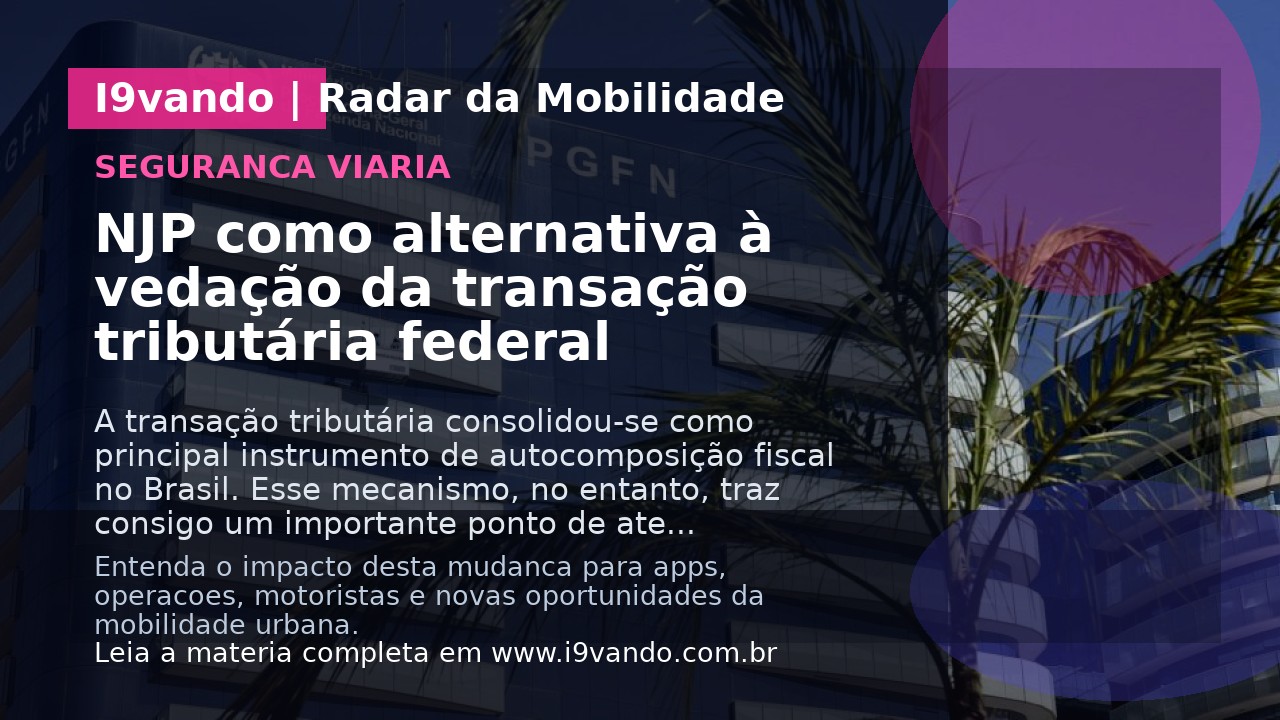 NJP como alternativa à vedação da transação tributária federal