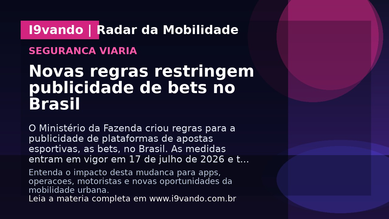 Novas regras restringem publicidade de bets no Brasil