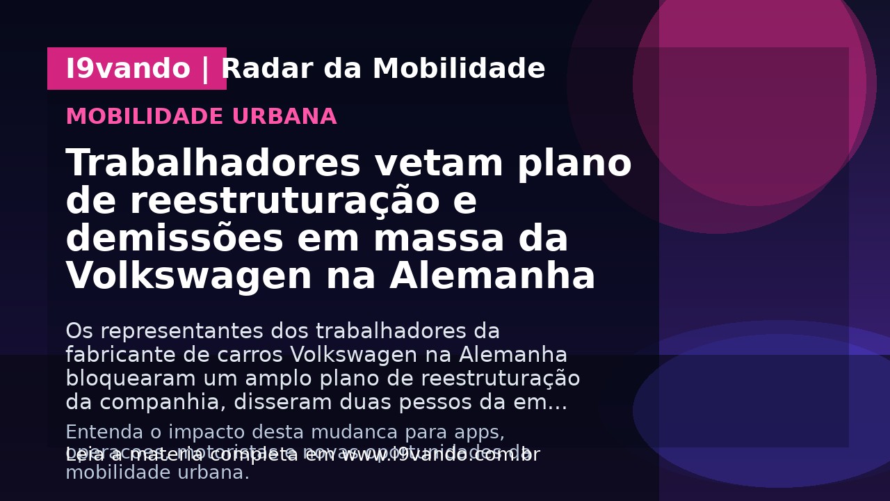 Trabalhadores vetam plano de reestruturação e demissões em massa da Volkswagen na Alemanha