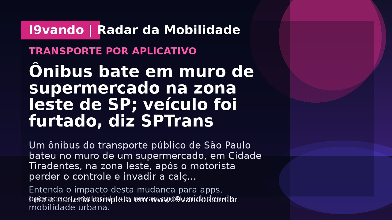 Ônibus bate em muro de supermercado na zona leste de SP; veículo foi furtado, diz SPTrans