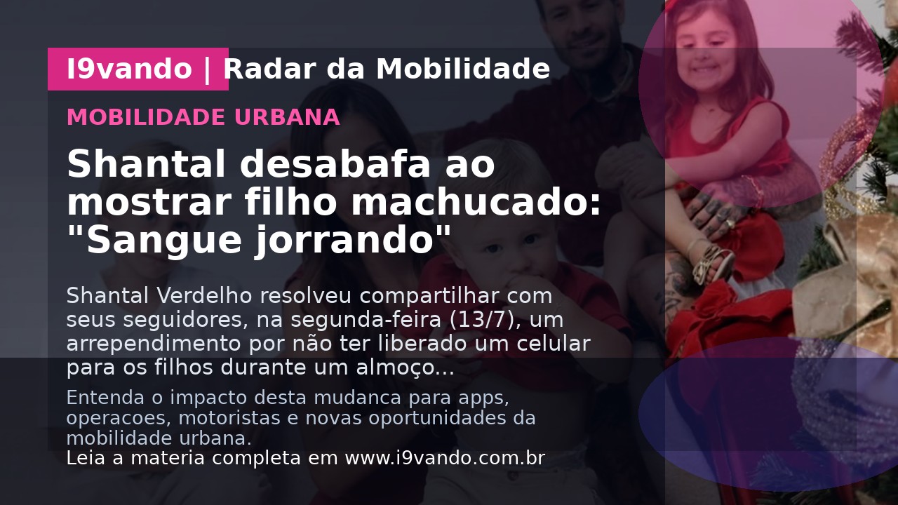 Shantal desabafa ao mostrar filho machucado: "Sangue jorrando"