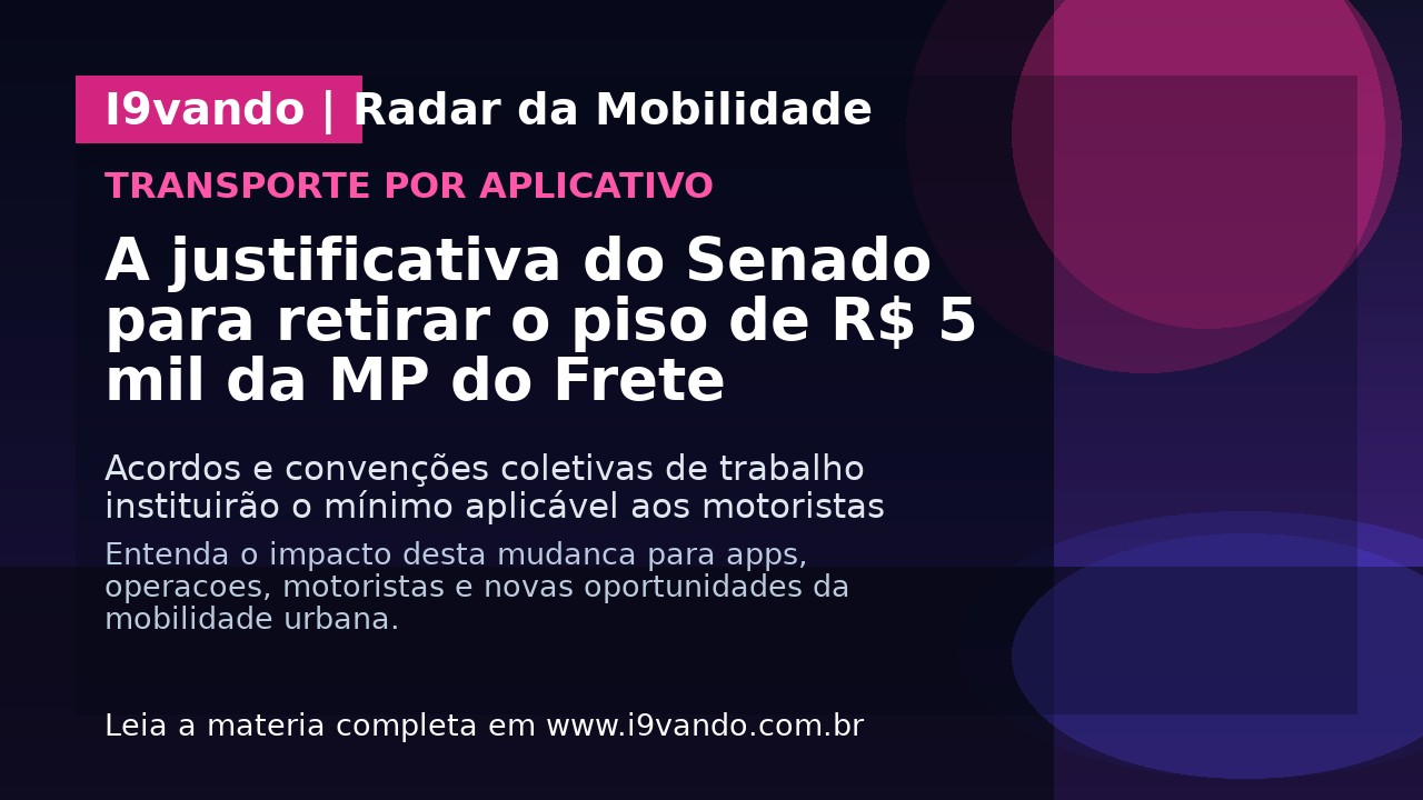 A justificativa do Senado para retirar o piso de R$ 5 mil da MP do Frete