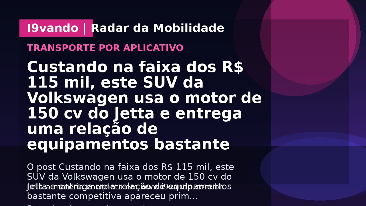 Custando na faixa dos R$ 115 mil, este SUV da Volkswagen usa o motor de 150 cv do Jetta e entrega uma relação de equipamentos bastante competitiva