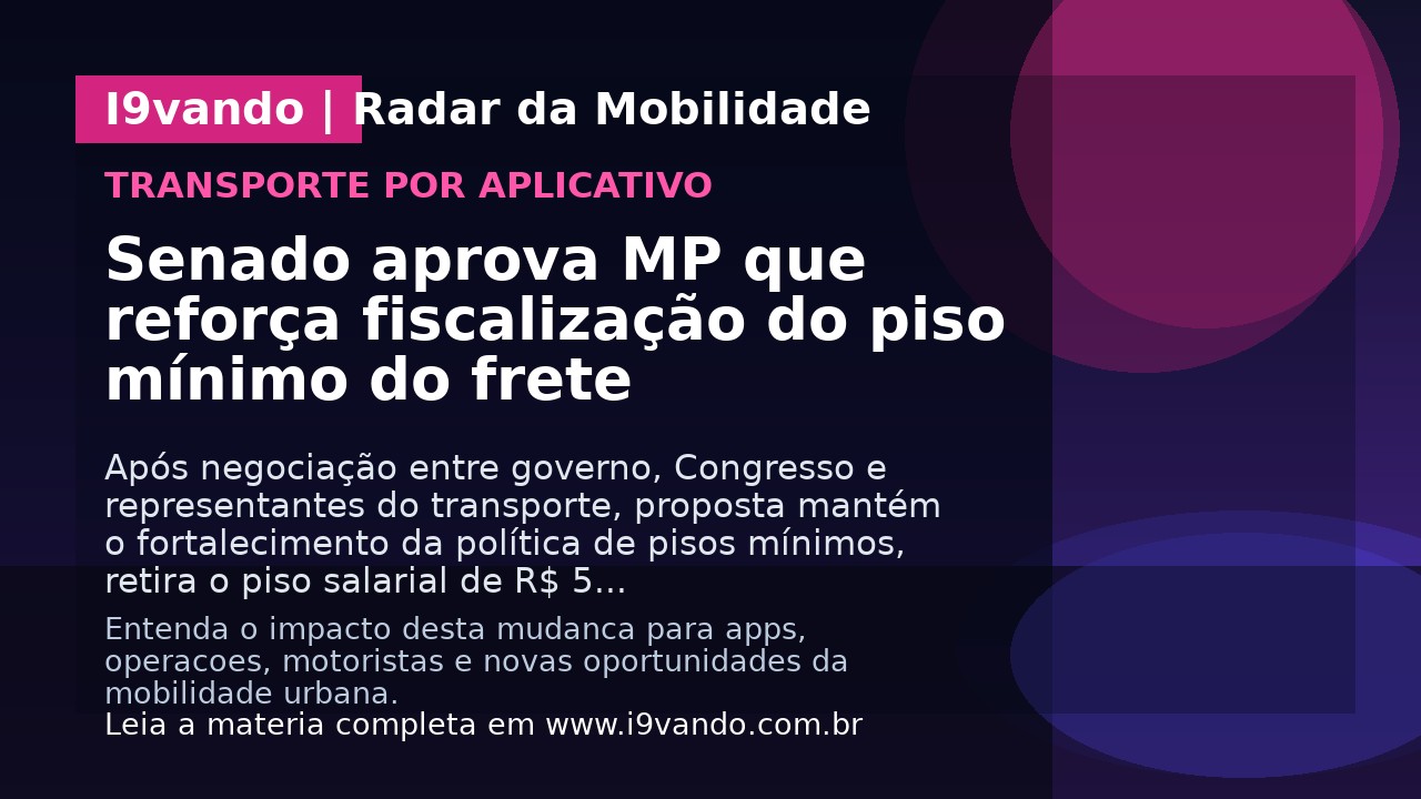 Senado aprova MP que reforça fiscalização do piso mínimo do frete