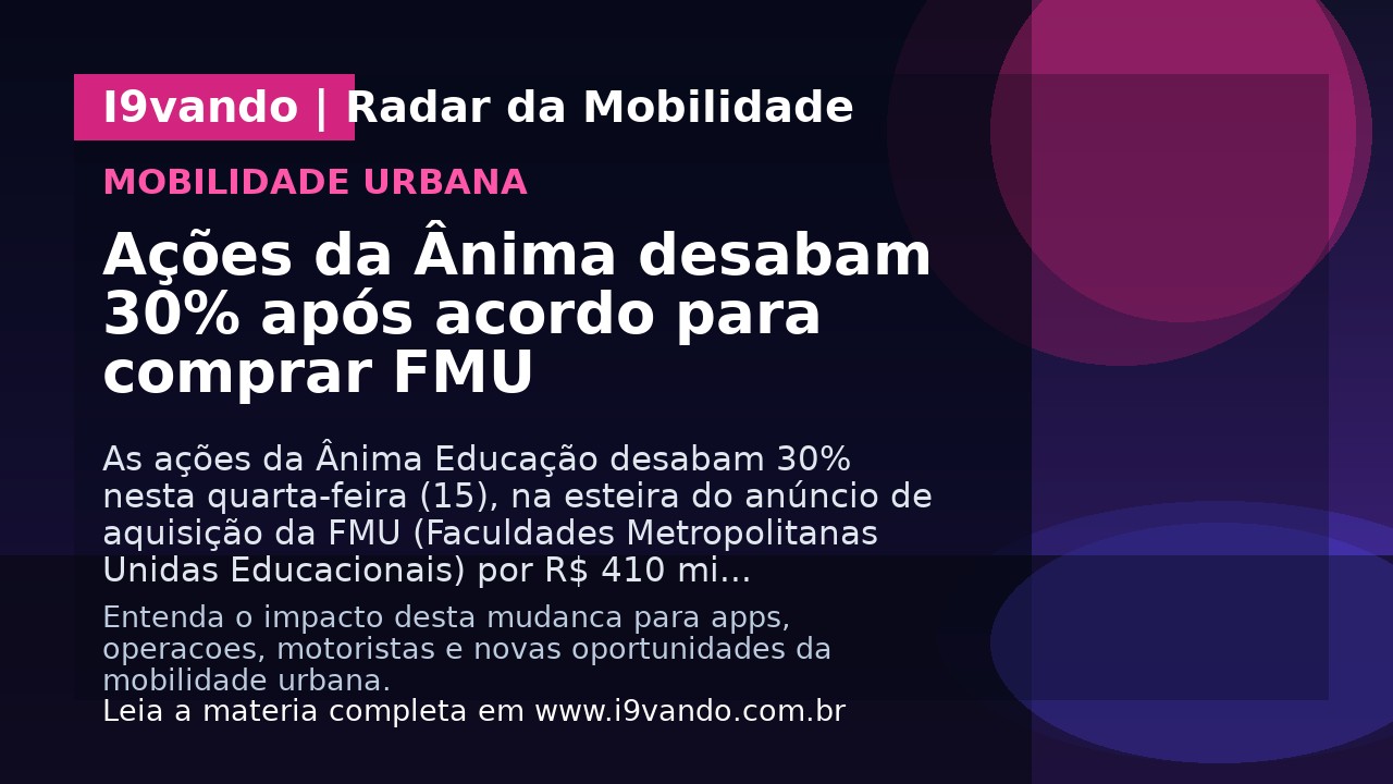 Ações da Ânima desabam 30% após acordo para comprar FMU