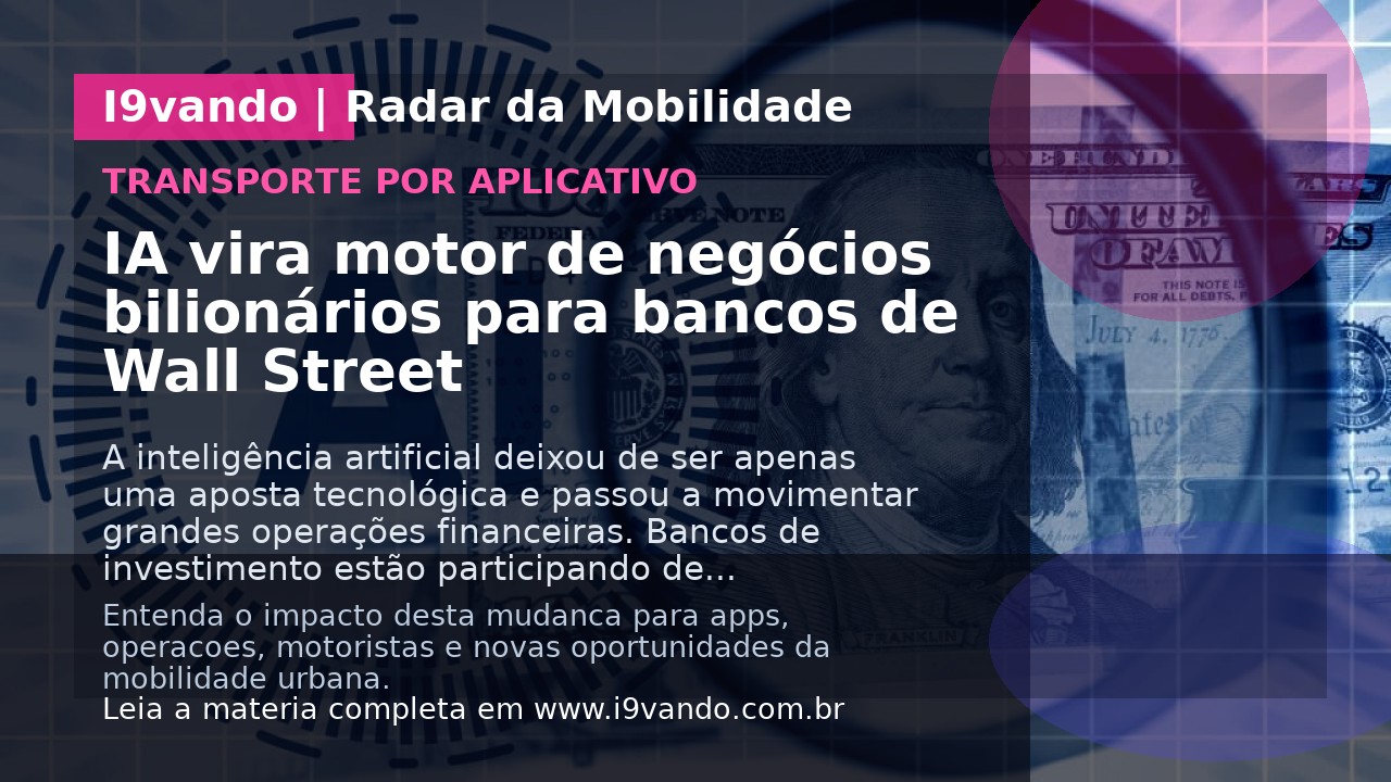 IA vira motor de negócios bilionários para bancos de Wall Street