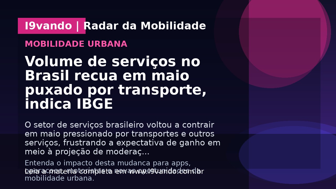 Volume de serviços no Brasil recua em maio puxado por transporte, indica IBGE