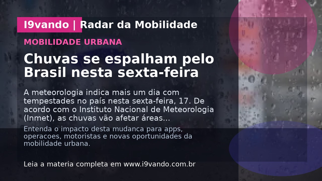 Chuvas se espalham pelo Brasil nesta sexta-feira