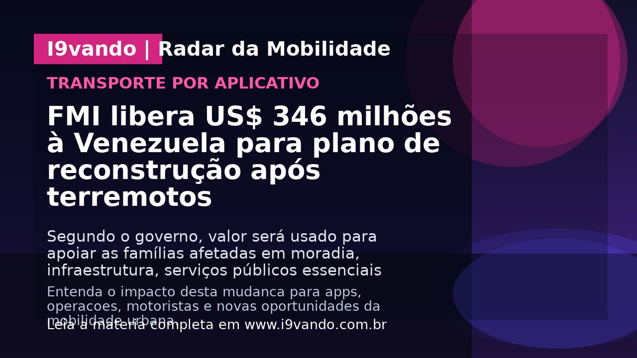 FMI libera US$ 346 milhões à Venezuela para plano de reconstrução após terremotos