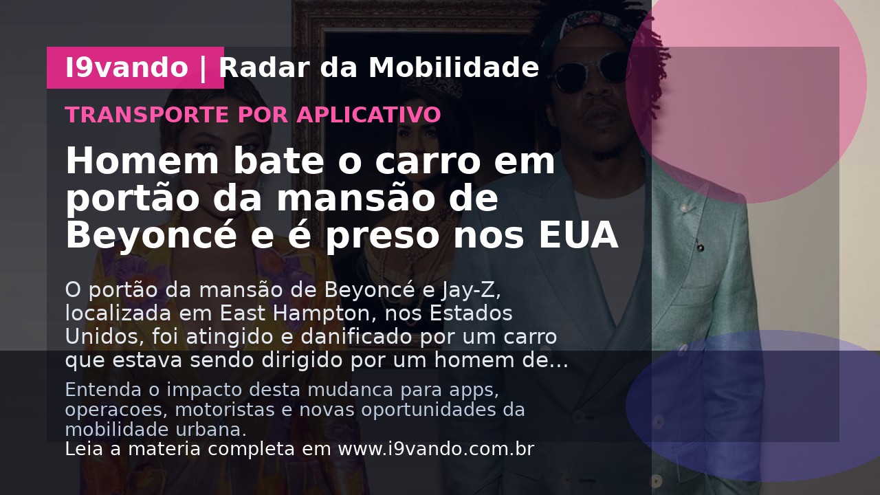 Homem bate o carro em portão da mansão de Beyoncé e é preso nos EUA
