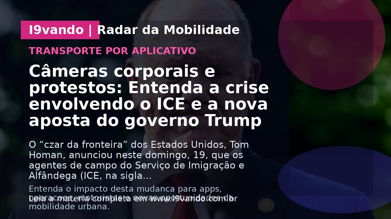Câmeras corporais e protestos: Entenda a crise envolvendo o ICE e a nova aposta do governo Trump