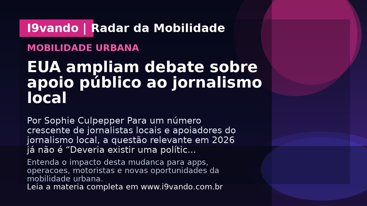 EUA ampliam debate sobre apoio público ao jornalismo local