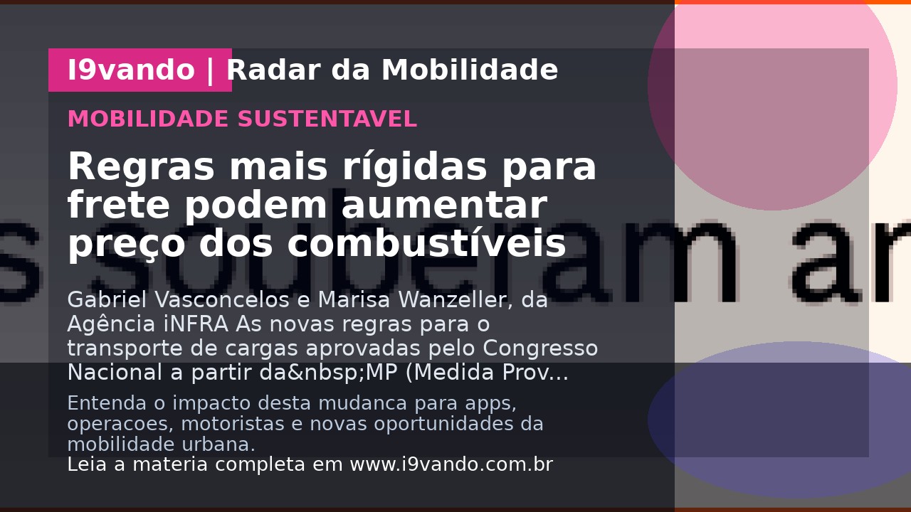 Regras mais rígidas para frete podem aumentar preço dos combustíveis